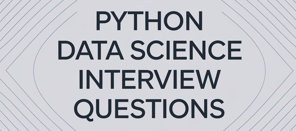 3 Hard Data Science Python Interview Questions - Test your knowledge